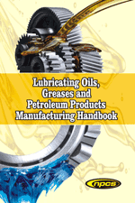 Lubricating Oils, Greases and Petroleum Products Manufacturing Handbook