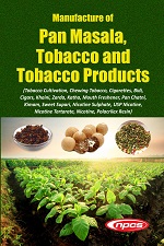 Manufacture of  Pan Masala, Tobacco and Tobacco Products