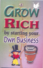 Grow Rich By Starting your Own Business