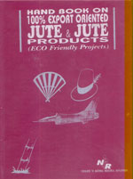 Handbook On 100% Export Oriented Jute & Jute Products (Eco Friendly Projects)#