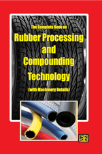 The Complete Book on Rubber Processing and Compounding Technology  (with Machinery Details) 2nd Revised Edition