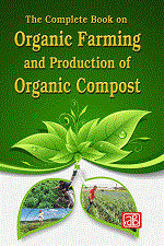 The Complete Book on Organic Farming and Production of Organic Compost (3rd Edition)