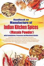 Handbook on Manufacture of Indian Kitchen Spices (Masala Powder) with Formulations, Processes and Machinery Details (4th Revised Edition)