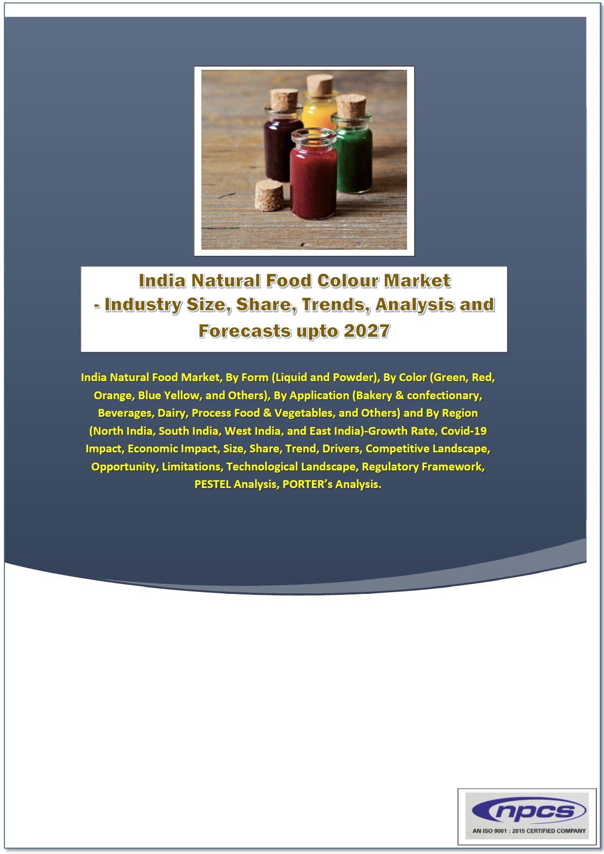 India Natural Food Colour Market - Industry Size, Share, Trends, Analysis and Forecasts upto 2027