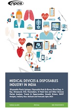 Medical Devices & Disposables Industry in India (Disposable Plastic Syringes, Disposable Mask & Gloves, Blood Bags, X-Ray, Ultrasound, ECG, Pacemakers, IV Fluid Sets and Other Devices, Forecasts Up to 2023