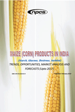 Maize (Corn) Products in India (Starch, Glucose, Dextrose, Sorbitol) Trends, Opportunities, Market Analysis and Forecasts (Upto 2017)