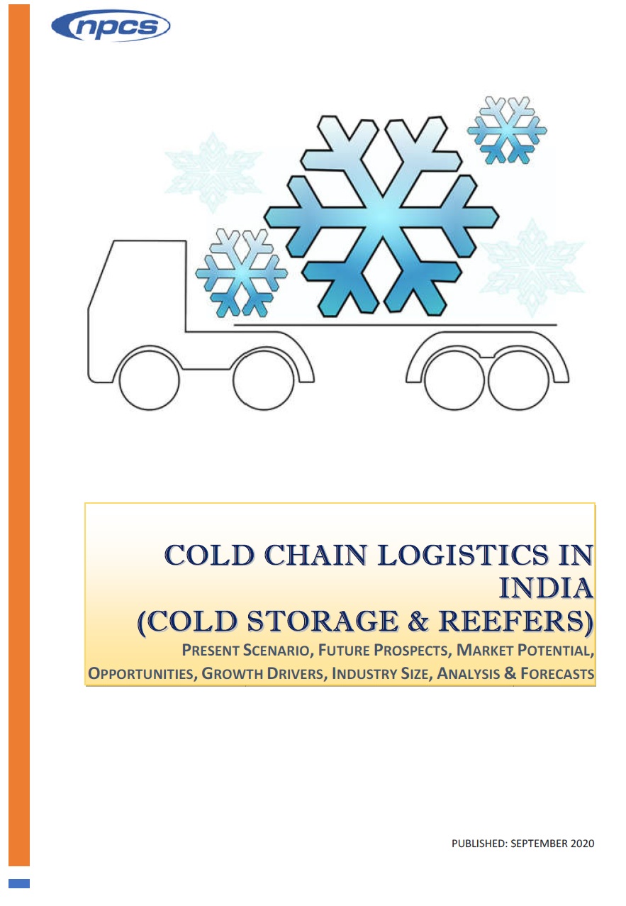Cold Chain Logistics in India (Cold Storage & Reefers) Present Scenario, Future Prospects, Market Potential, Opportunities, Growth Drivers, Industry Size, Analysis & Forecasts UPTO 2023