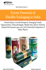 Future Potential of Flexible Packaging in India- Present Status, Growth Prospects, Emerging Trends, Opportunities, Demand-Supply, Market Size, Sector Outlook, Analysis & Forecasts upto 2017-Market Research Report