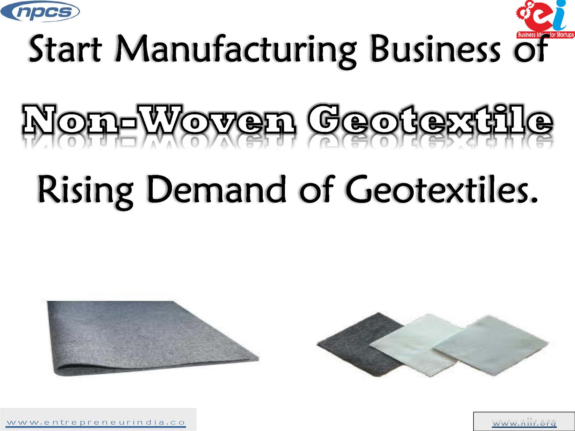 Start Manufacturing Business of NonWoven Geotextile Rising Demand of Geotextiles