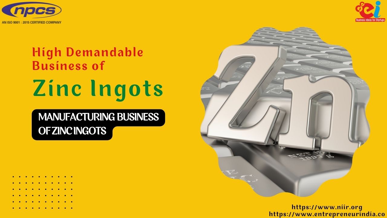 High Demandable Business of Zinc Ingots Manufacturing Business of Zinc Ingots