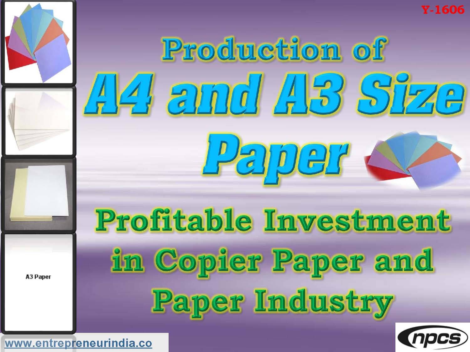 Production of A4 and A3 Size Paper.