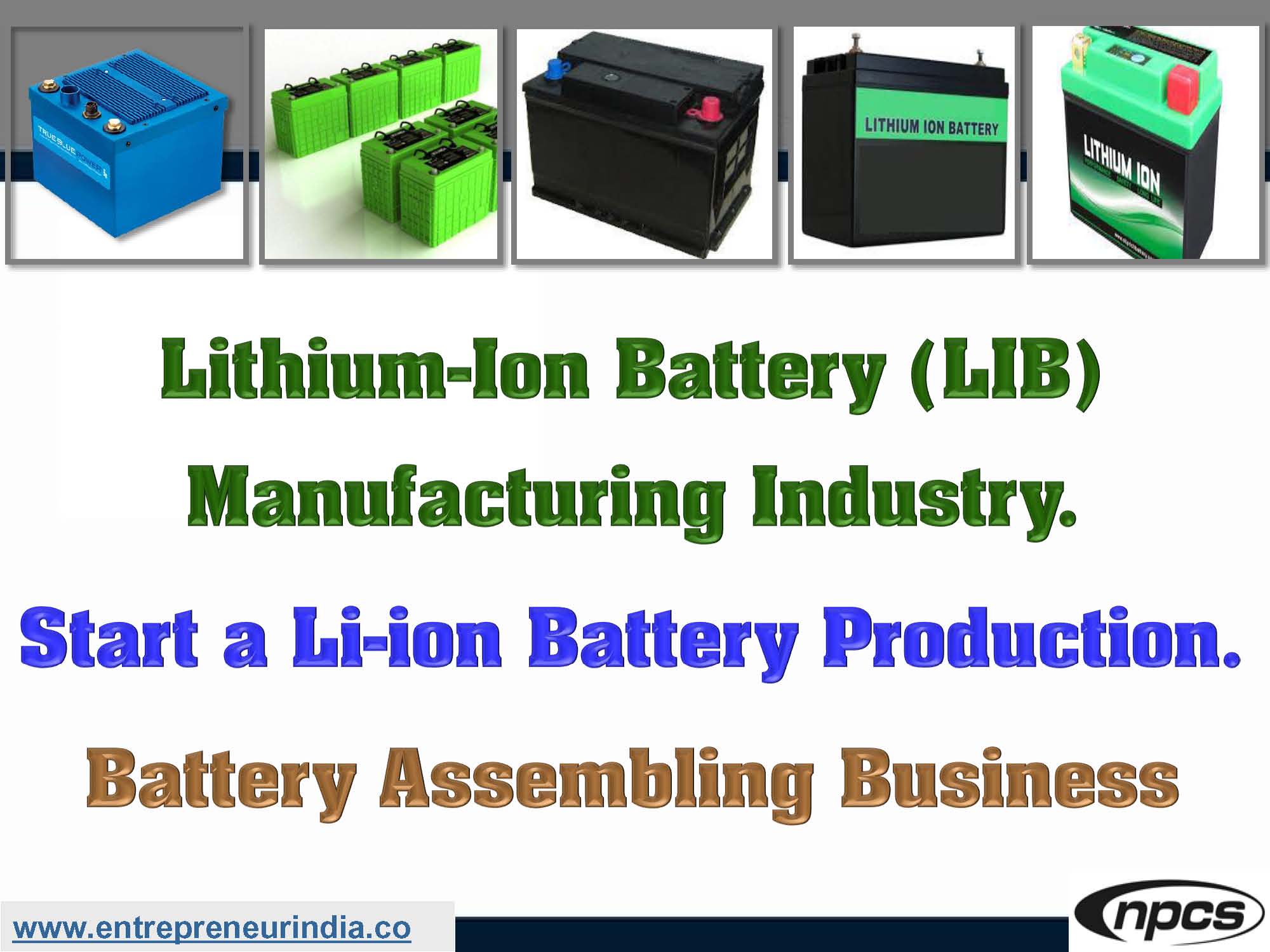 Lithium-Ion Battery (LIB) Manufacturing Industry