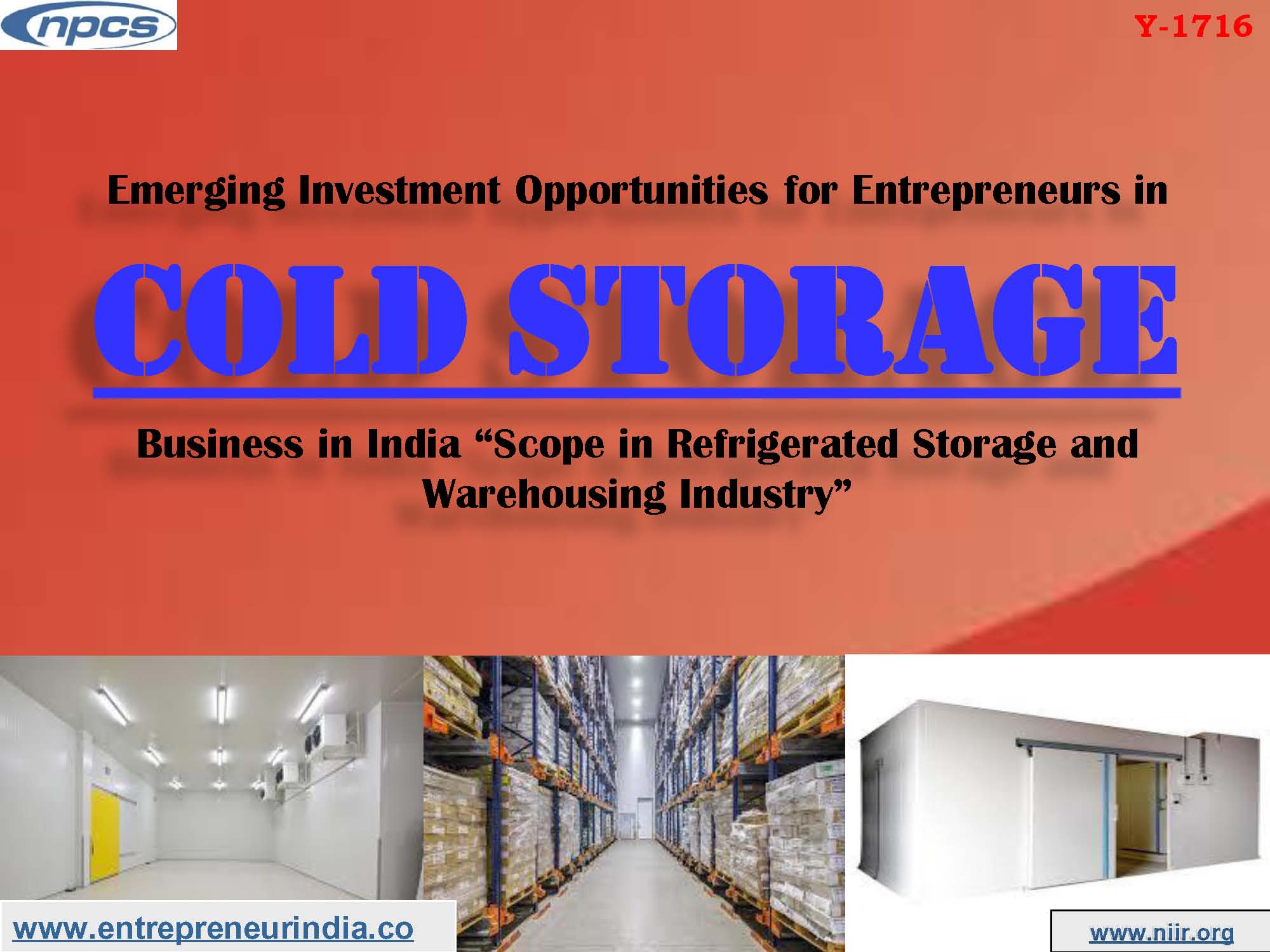 Emerging Investment Opportunities for Entrepreneurs in Cold Storage Business in India Scope in Refrigerated Storage and Warehousing Industry