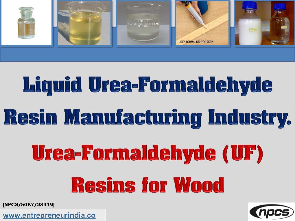 Liquid Urea-Formaldehyde Resin Manufacturing Industry