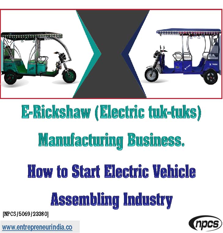 E-Rickshaw (Electric tuk-tuks) Manufacturing Business