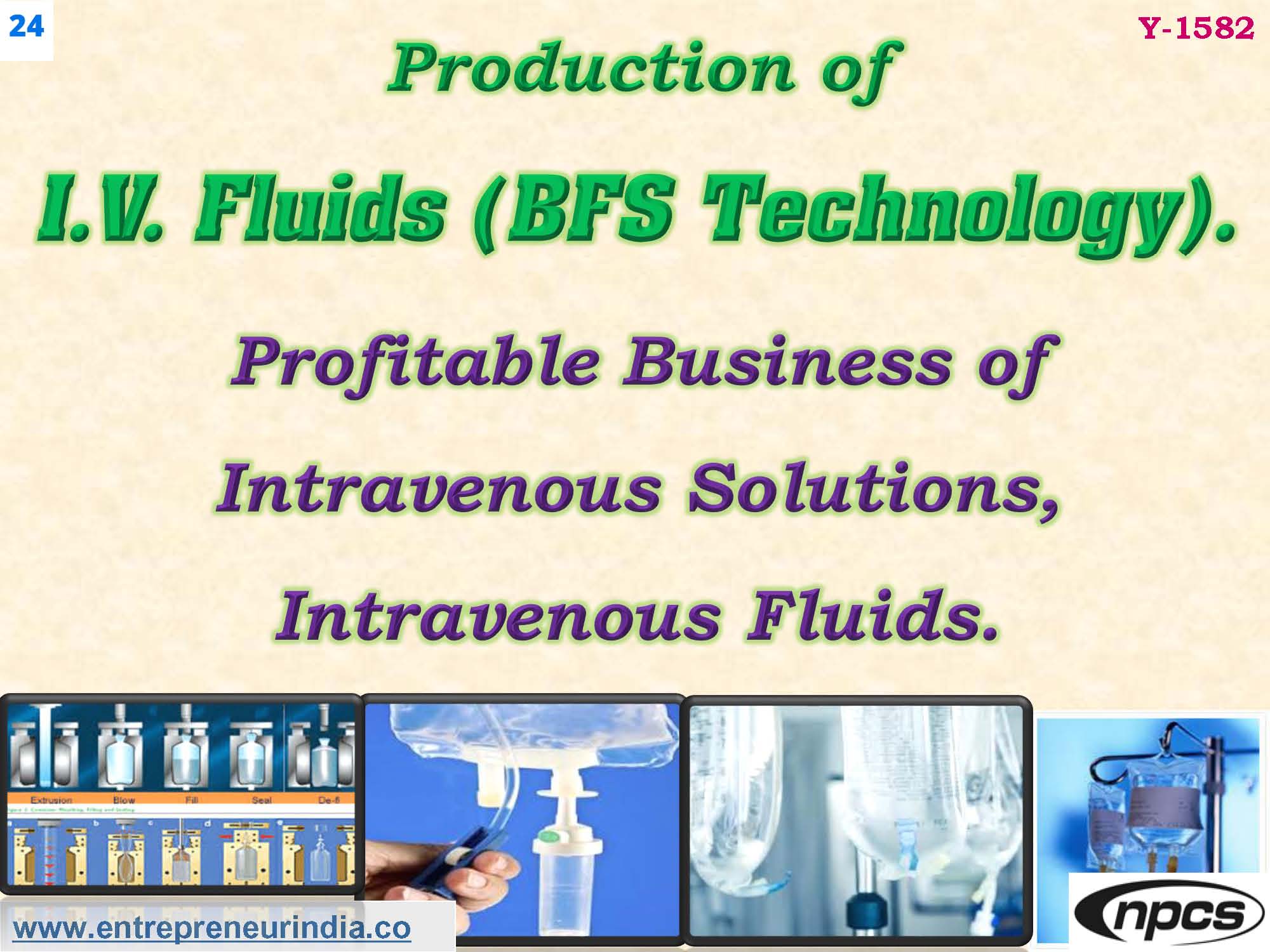Production of IV Fluids (BFS Technology)