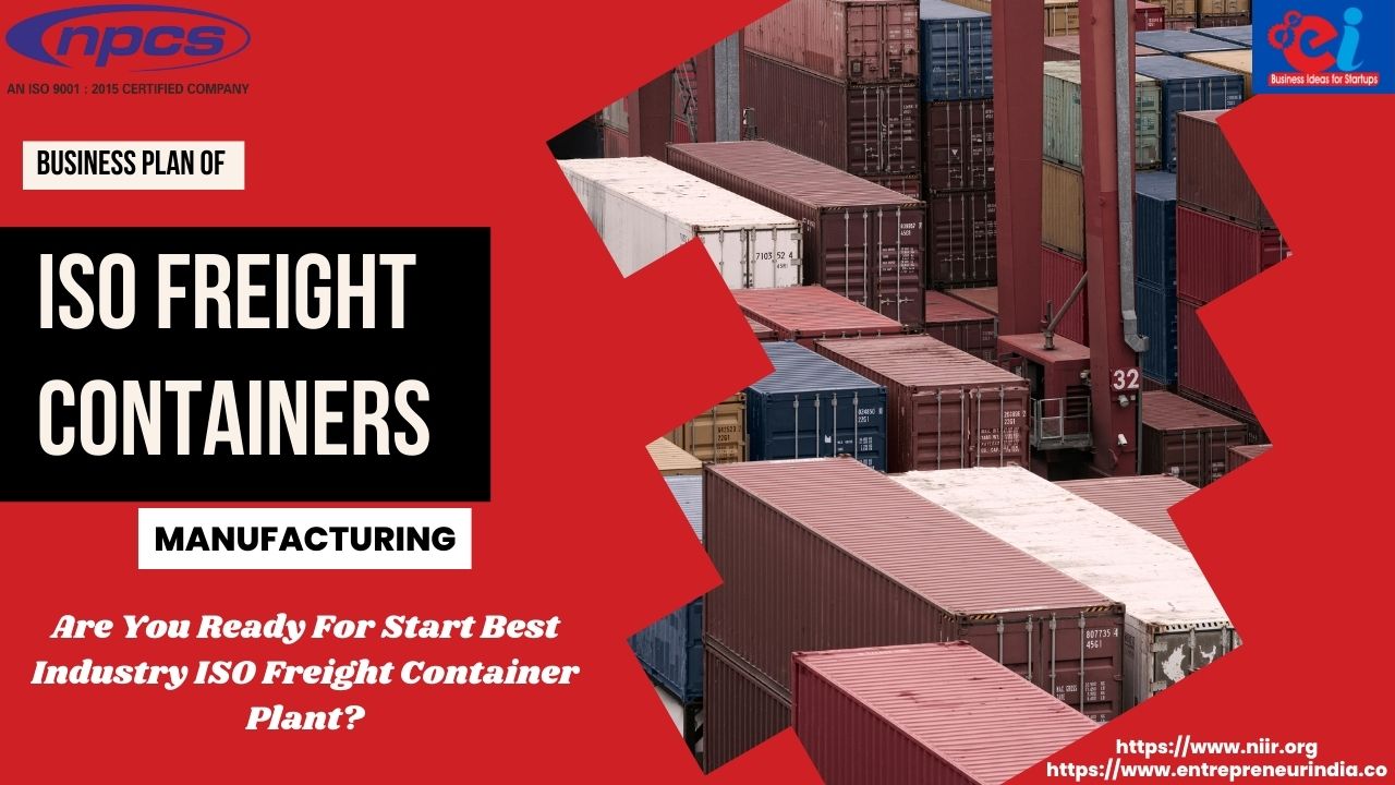 Business Plan Of ISO Freight Containers Manufacturing