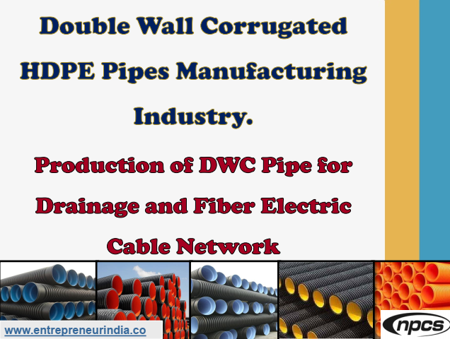 Double Wall Corrugated HDPE Pipes Manufacturing Industry