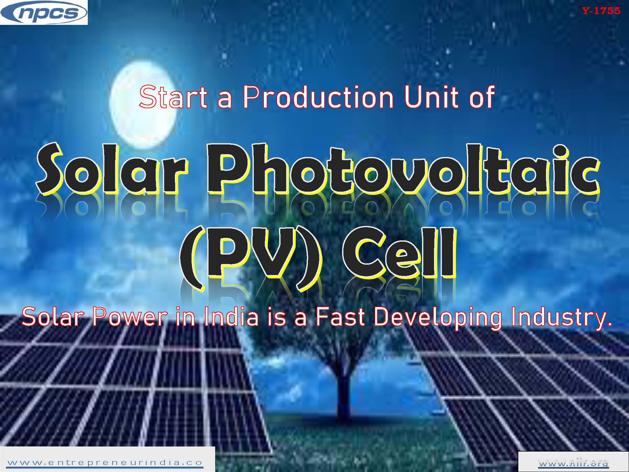 Start a Production Unit of Solar Photovoltaic (PV) Cell Solar Power in India is a Fast Developing Industry