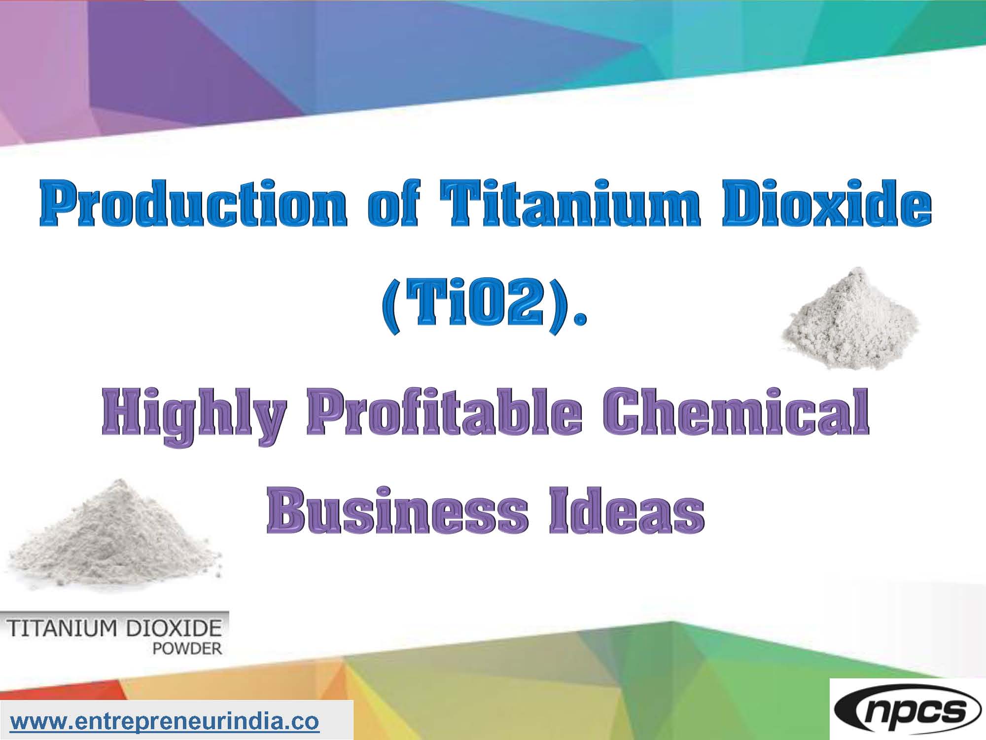 Production of Titanium Dioxide (TiO2)