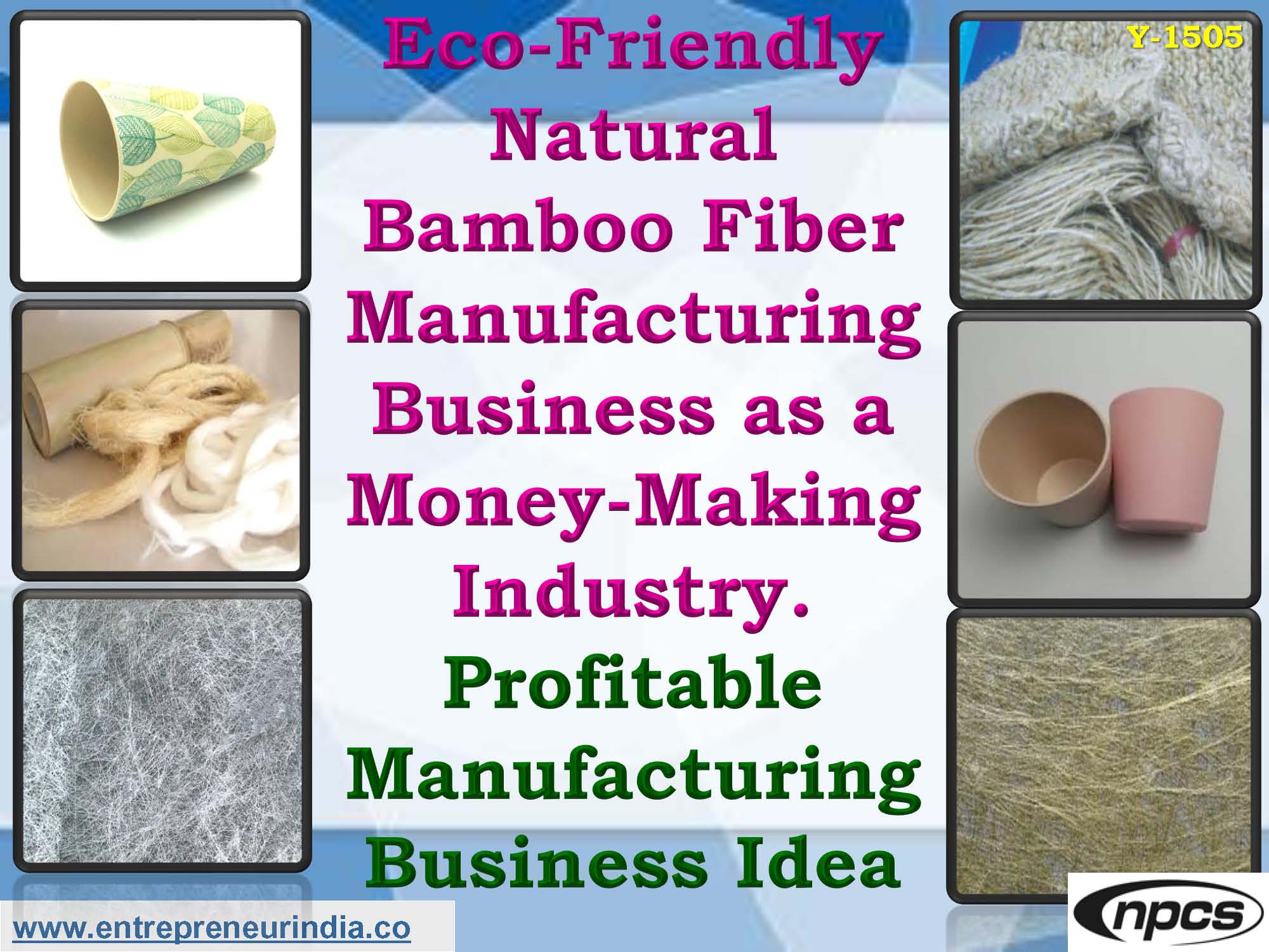 Eco-Friendly Natural Bamboo Fiber Manufacturing Business as a Money-Making Industry. Profitable Manufacturing Business Idea