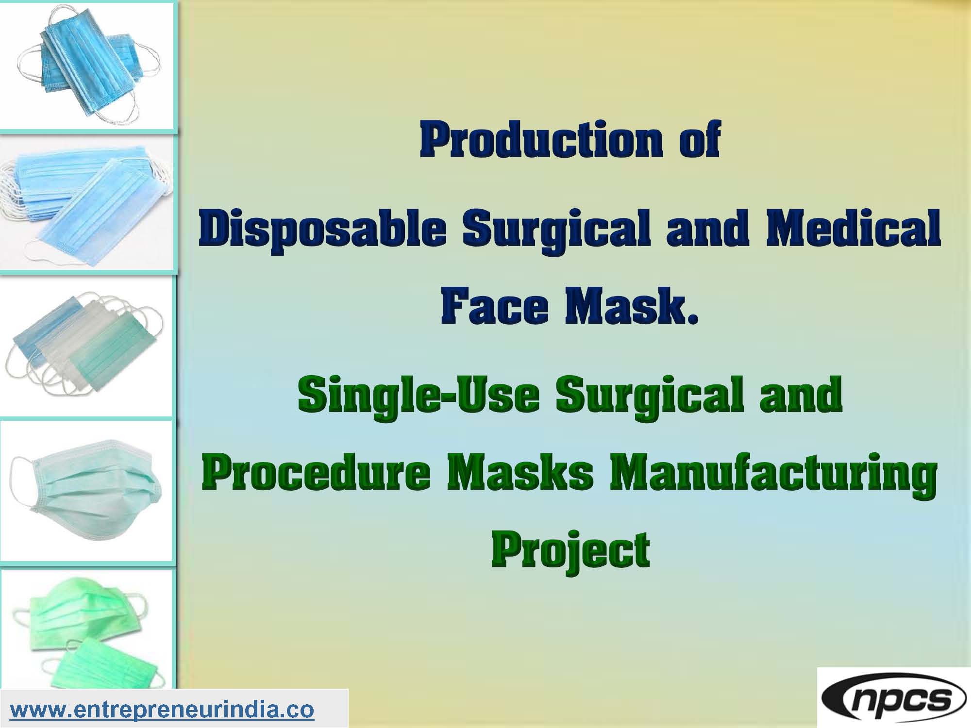 Production of Disposable Surgical and Medical Face Mask