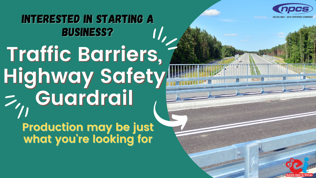 Interested in Starting a Business Traffic Barriers,Highway Safety Guardrail Production