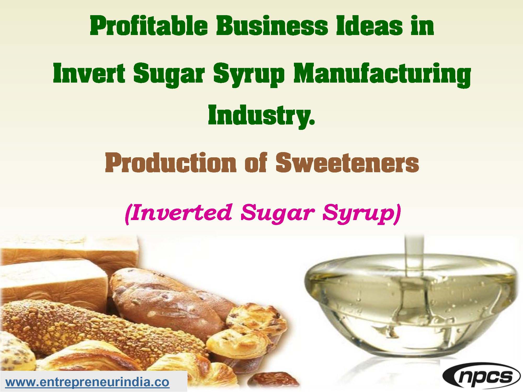 Profitable Business Ideas in Invert Sugar Syrup Manufacturing Industry