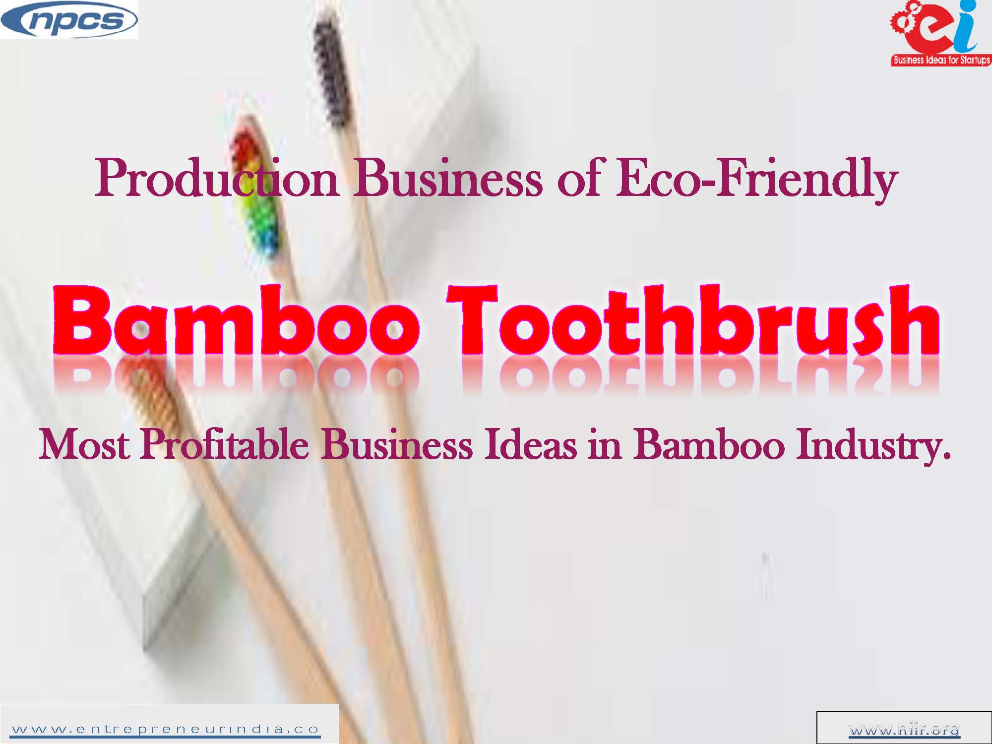 Production Business of Eco Friendly Bamboo Toothbrush Most Profitable Business Ideas in Bamboo Industry