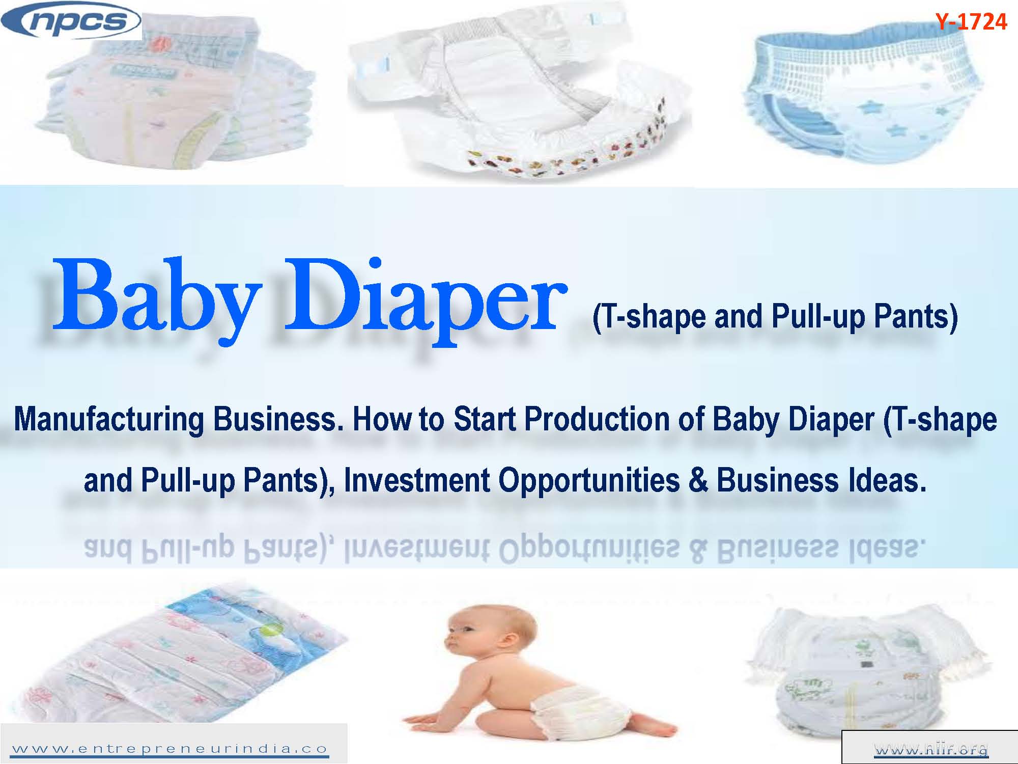 Baby Diaper T shape and Pull up Pants Manufacturing Business How to Start Production of Baby Diaper T shape and Pull up Pants, Investment Opportunities and Business Ideas