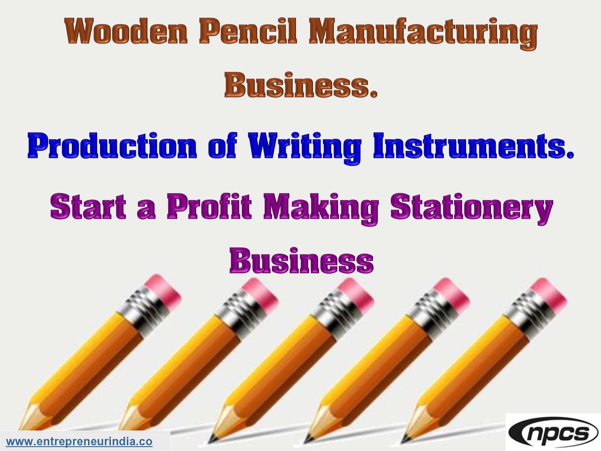 Wooden Pencil Manufacturing Business