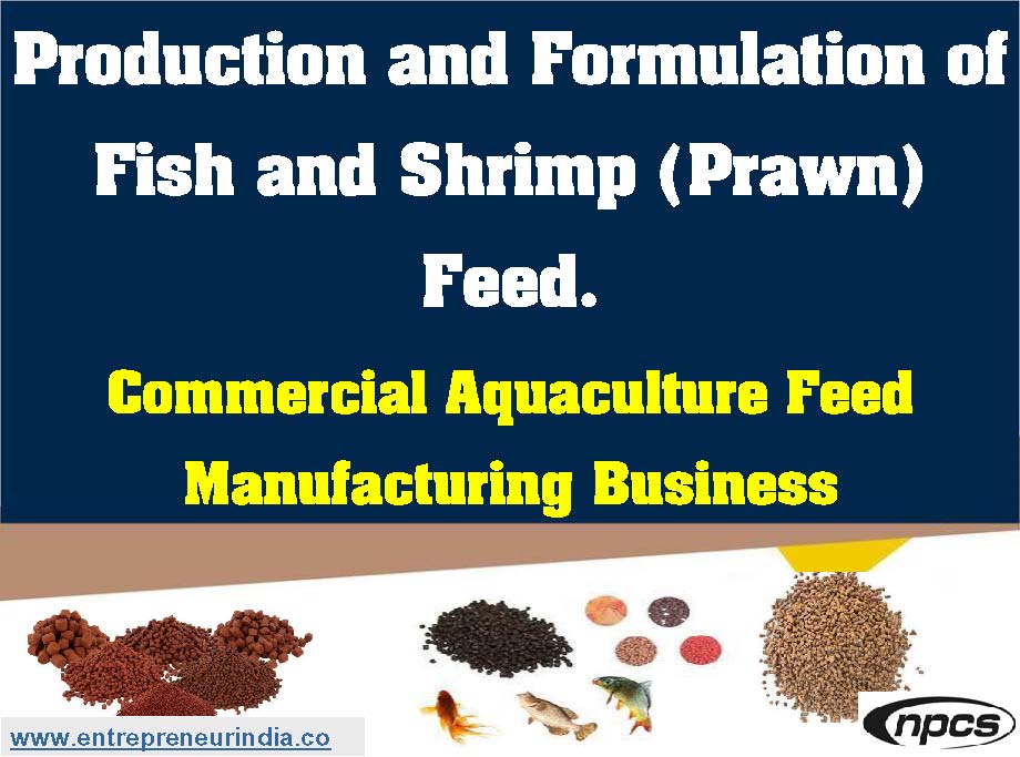 Production and Formulation of Fish and Shrimp (Prawn) Feed