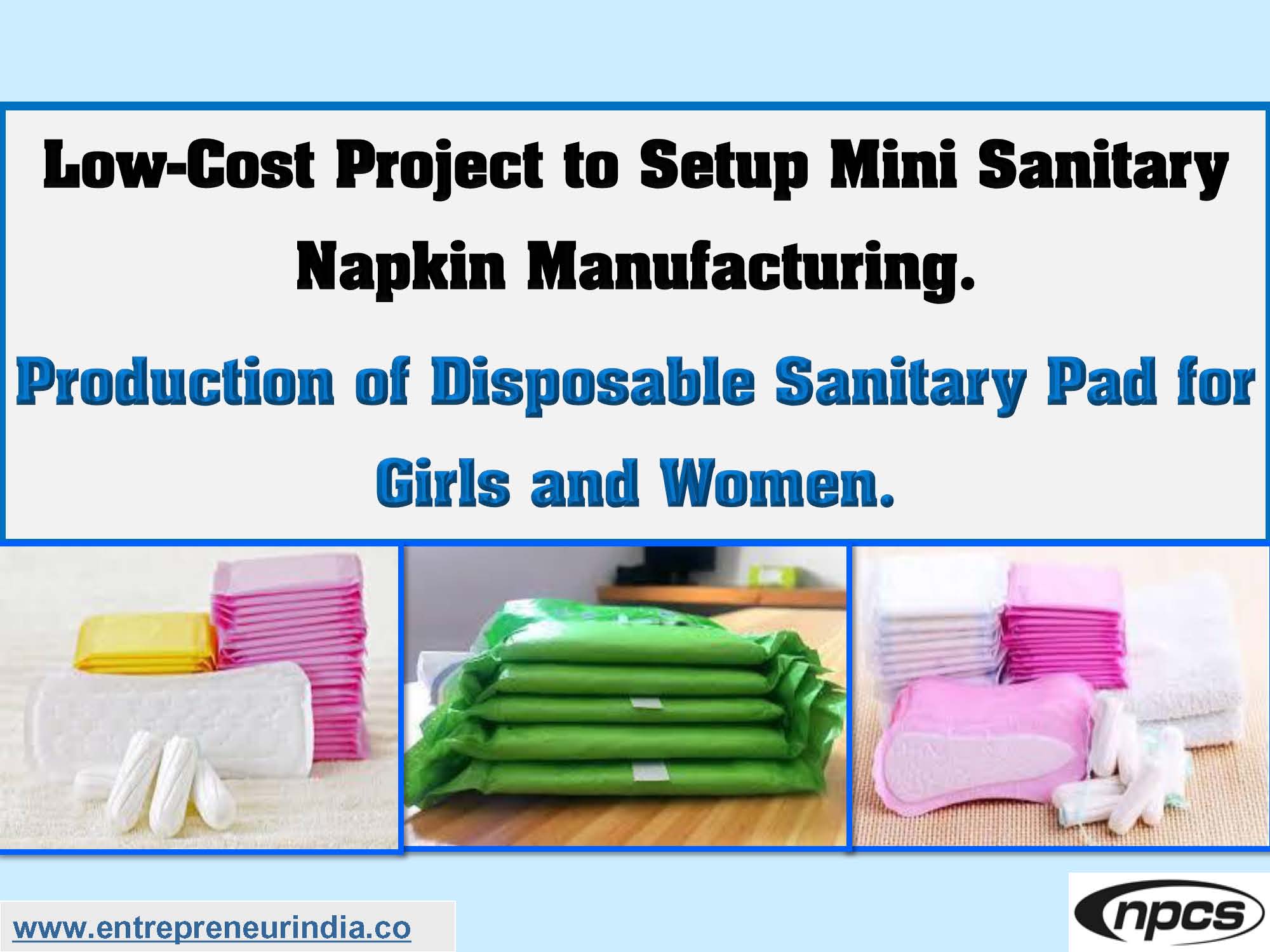 Low-Cost Project to Setup Mini Sanitary Napkin Manufacturing