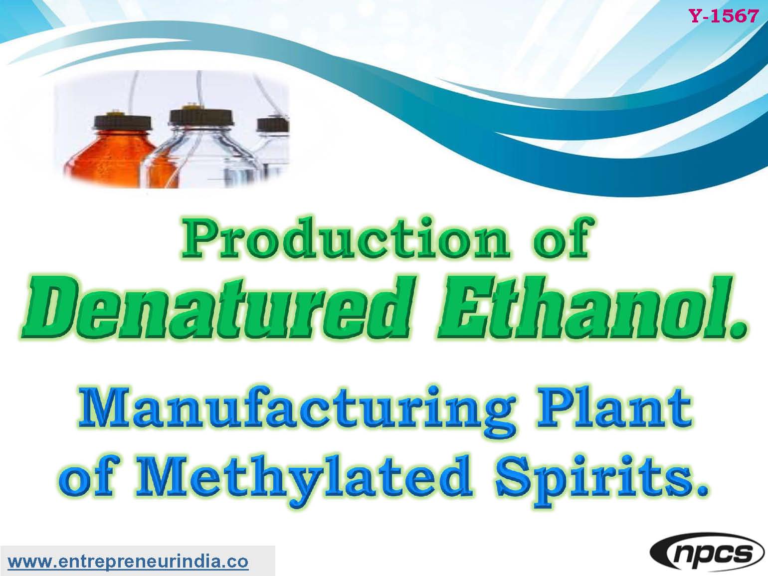 Production of Denatured Ethanol.