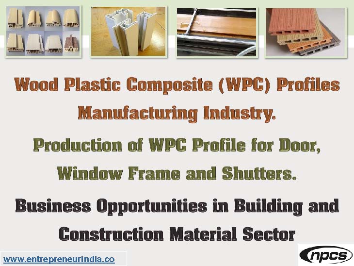 Wood Plastic Composite (WPC) Profiles Manufacturing Industry