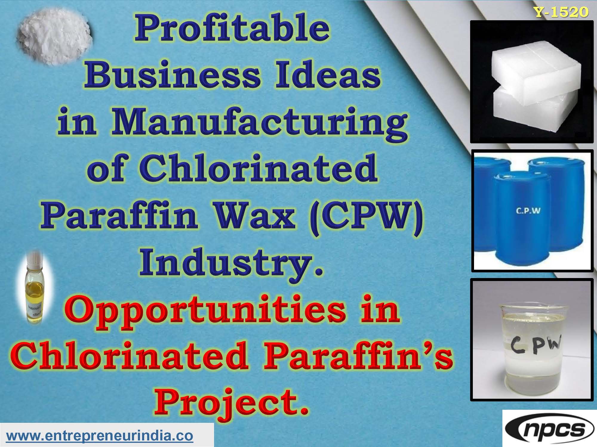 Profitable Business Ideas in Manufacturing of Chlorinated Paraffin Wax (CPW) Industry.