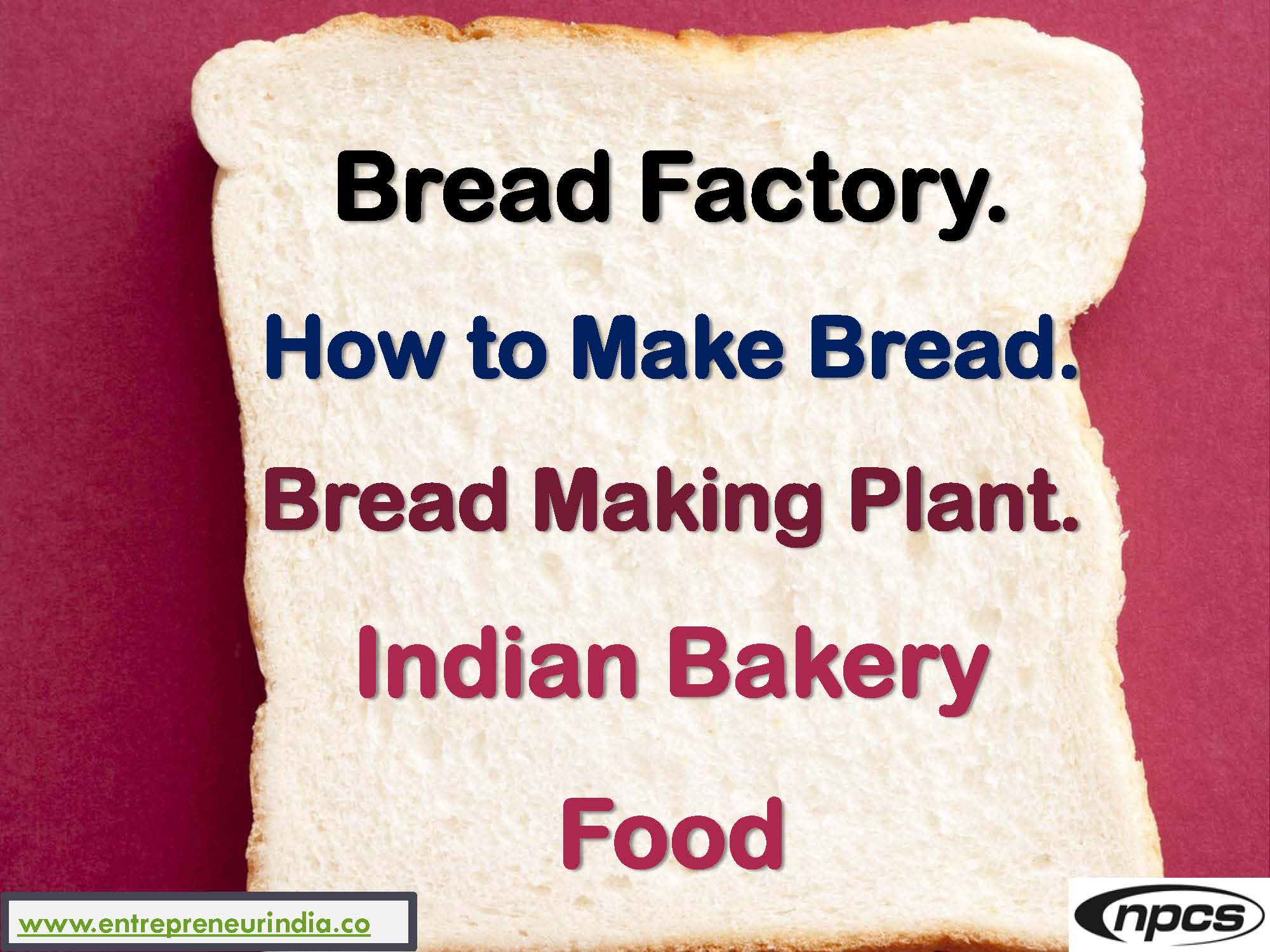 Bread Factory. How to Make Bread. Bread Making Plant. Indian Bakery Food