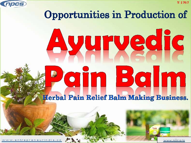 Opportunities in Production of Ayurvedic Pain Balm Herbal Pain Relief Balm Making Business