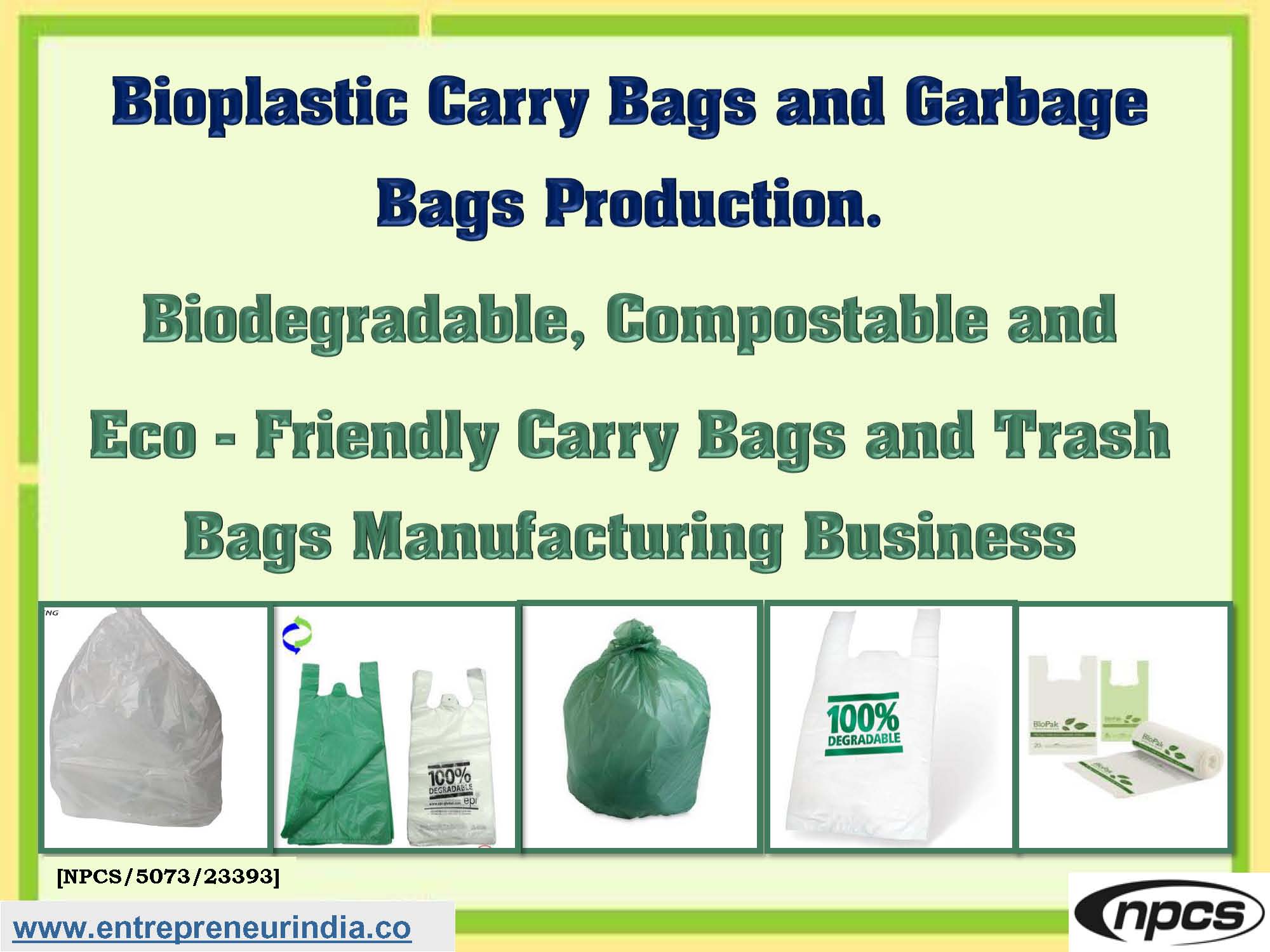 Bioplastic Carry Bags and Garbage Bags Production