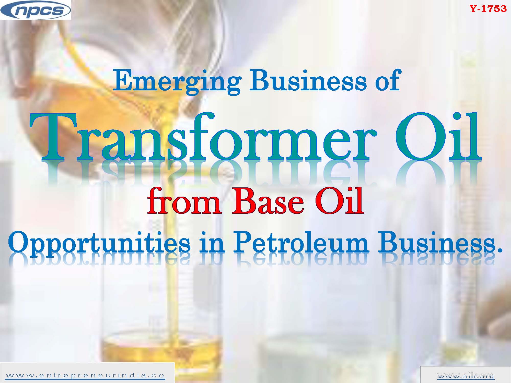 Emerging Business of Transformer Oil from Base Oil Opportunities in Petroleum Business