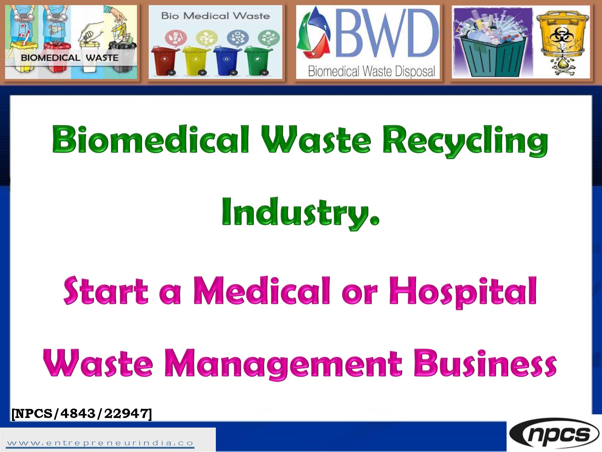 Biomedical Waste Recycling Industry