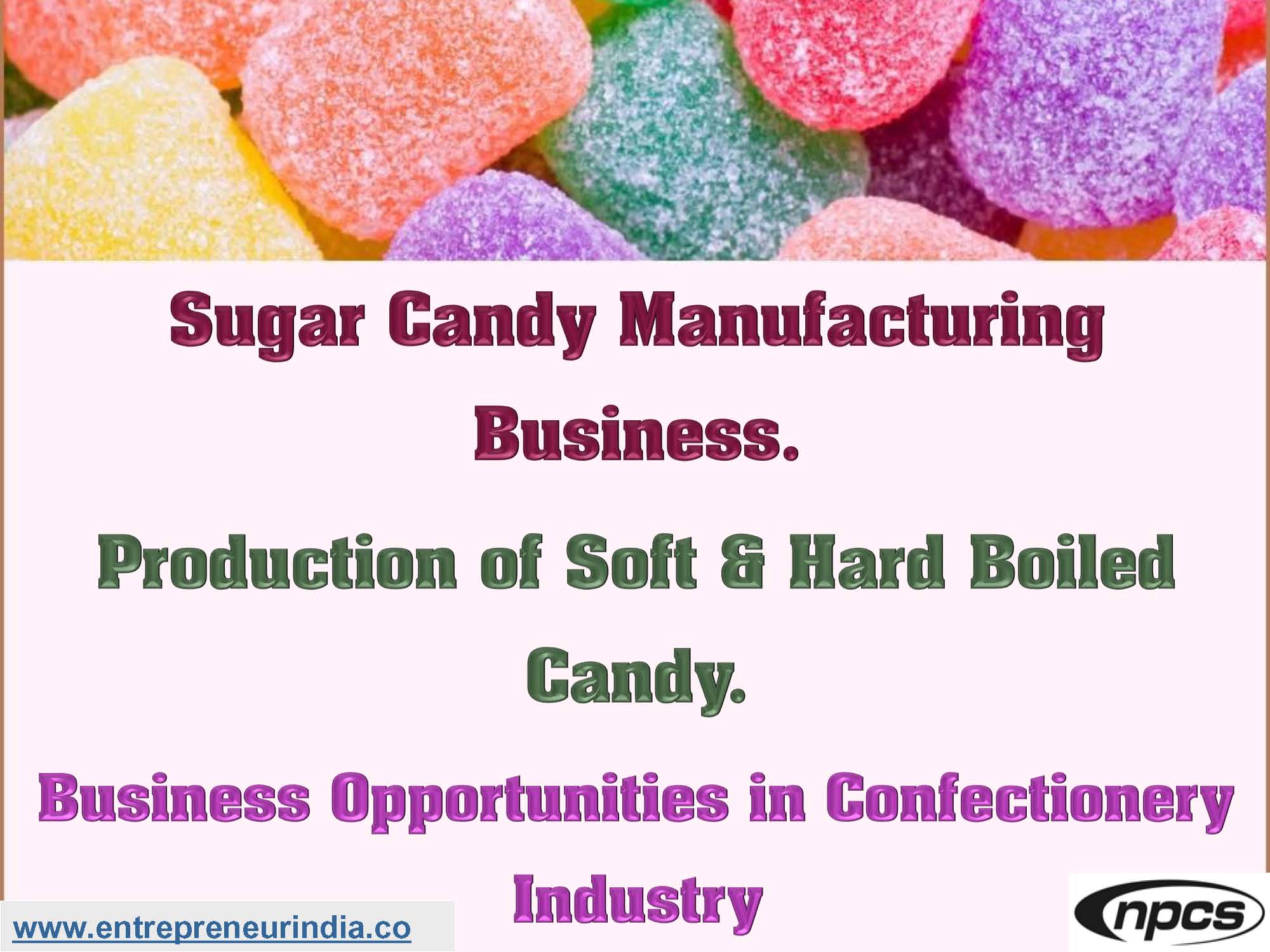Sugar Candy Manufacturing Business