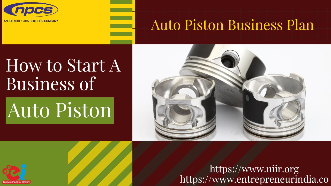 How to Start A Business of Auto Piston