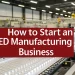 LED Manufacturing Business