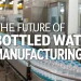 bottled water manufacturing