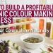 Organic Colour Making