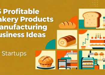 25 Profitable Bakery Products Manufacturing Business Ideas for Startups