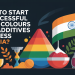 How to Start a Successful Food Colours and Additives Business In India?