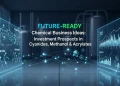 Future-Ready Chemical Business Ideas