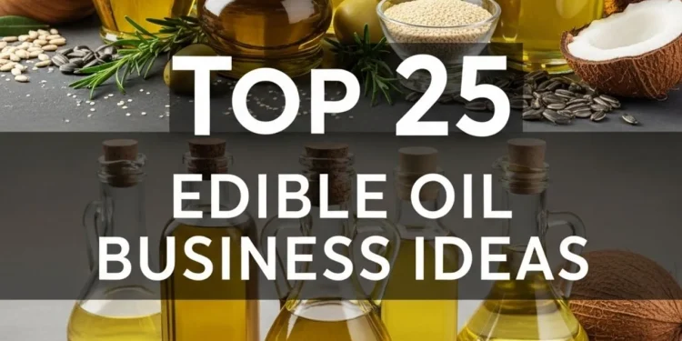 Edible Oil Business